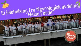 Ei julehelsing fra Nevrologisk avdelingHelse Førde  A christmas greeting from Neurological depFSS [upl. by Sualakcin931]