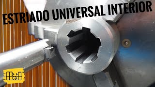 Así hago un ESTRIADO UNIVERSAL INTERIOR en mi TORNO torno mecanica metal [upl. by Irmgard780]