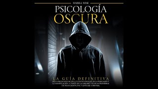 PSICOLOGIA OSCURA STEVEN TURNER audiolibro completo en español voz real humana [upl. by Aneerb425]