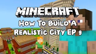 How To Build A Realistic Minecraft City  EP 9  Adding a Skyscraper [upl. by Aivatnuahs]