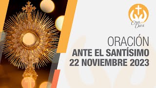 Adoración al Santísimo Miércoles 22 Noviembre de 2023 Padre Juan Diego Ruiz 🙏 Ora Con Dios [upl. by Daffi]