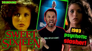 Sweet Sixteen Is A Great PSYCHOTIC SLASHER 1983 Review [upl. by Ynnavoeg828]