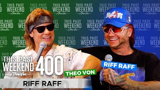 Riff Raff  This Past Weekend w Theo Von 400 [upl. by Ellecram886]