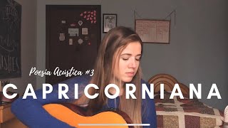 quotCapricornianaquot Poesia Acústica 3  Cover Elana Dara [upl. by Nahtahoj]