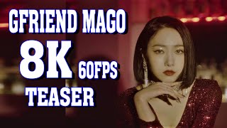 8K 60FPS GFRIEND 여자친구  MAGO 回Walpurgis Night MV TEASER [upl. by Irroc]