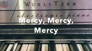 Wurlitzer Electric Piano  quotMercy Mercy Mercyquot [upl. by Leba]