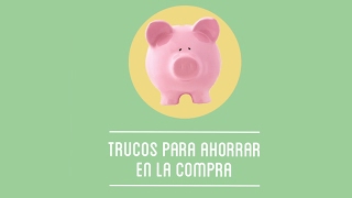 Trucos para ahorrar en la compra [upl. by Notgnirra]