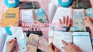 BUDGETING SEPTEMBER 2024  SIMPEL amp KONSISTEN NABUNG  CARA MENGATUR KEUANGAN RUMAH TANGGA [upl. by Deehan91]