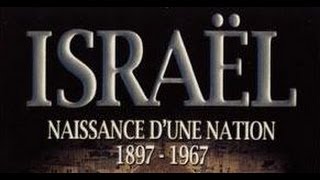 Israël Naissance dune Nation  de 1897 à 1967  Documentaire Histoire [upl. by Eniamret]