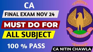 ICAI CA Final Nov 2024 Exam Must Do For All Subjects For 100 Pass [upl. by Girand]