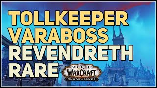 Tollkeeper Varaboss WoW Adventurer of Revendreth [upl. by Dryden]