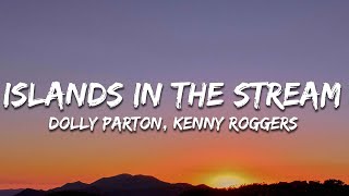 Dolly Parton Kenny Rogers  Islands In the Stream Lyrics [upl. by Gaylor351]