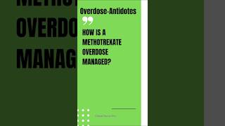 Methotrexate overdose managementnursingexam [upl. by Gilliam]