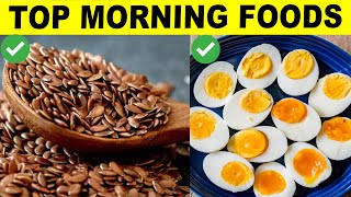 12 Healthiest Foods You Should Eat In The Morning [upl. by Soinski]