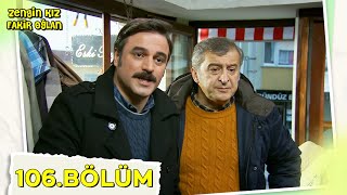 Zengin Kız Fakir Oğlan 106Bölüm NostaljiTRT [upl. by Acinod]