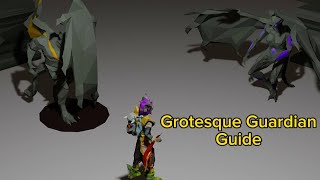 OSRS Grotesque Guardians Guide [upl. by Yriek770]