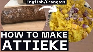 How to Make Attieke From Scratch  Cassava Couscous Recipe [upl. by Alilad]