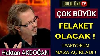 ÇOK BÜYÜK FELAKET OLACAKNASA AÇIKLADIHAKTAN AKDOĞAN [upl. by Akimak]