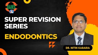 Super Revision series  Endodontics  DR Nitin Kararia [upl. by Godiva216]