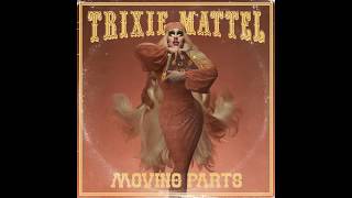 Trixie Mattel  Moving Parts Acoustic [upl. by Scarface707]