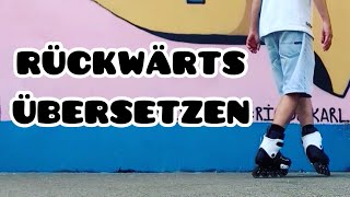 Inline Skating  Rollerblading  lernen  Rückwärts Übersetzen  deutsch [upl. by Noswad]