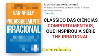 Audiolivro PREVISIVELMENTE IRRACIONAL de Dan Ariely COMPLETO [upl. by Avihs]