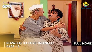 Popatlal ka Love Triangle I FULL MOVIE  PART 4 I Taarak Mehta Ka Ooltah Chashmah Ep 1298 to 1300 [upl. by Urdna]