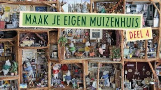 Knutselen amp DIY  Maak je eigen Muizenhuis  Deel 4 [upl. by Mora]