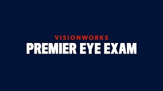 Care In Focus  Premier Eye Exam  Visionworks [upl. by Esmond]