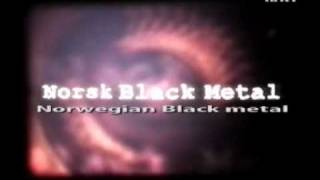 NRK1 Black Metal Documentary part 1 [upl. by Silvana280]