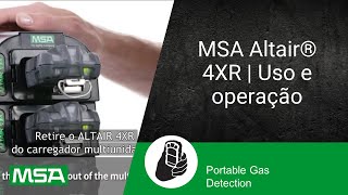 MSA Altair® 4XR  Uso e operação [upl. by Elleoj]