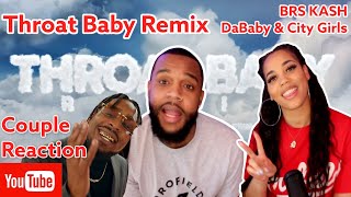 COUPLE REACTION BRS Kash Throat Baby Remix feat DaBaby and City Girls [upl. by Cirdet]