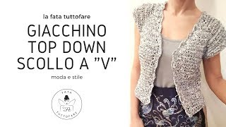 TUTORIAL Giacchino top down scollo a quotVquotcardigan a quotVquotla fatatuttofare [upl. by Shantha]