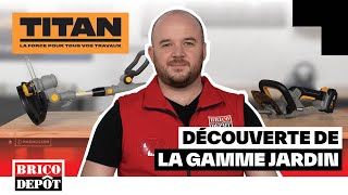 Découvrez la gamme jardin Titan  Unboxing Titan Brico Dépôt [upl. by Novert]