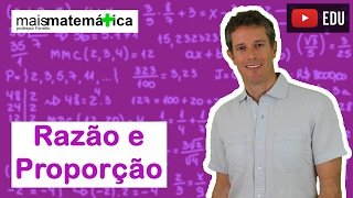 Matemática Básica  Aula 24  Razão e Proporção parte 2 [upl. by Ahsa]