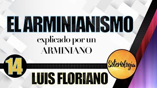 El Arminianismo explicado por un arminiano [upl. by Schaab]