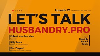 Lets Talk HusbandryPro Ep19 – Monthly Round Table [upl. by Tehcac]