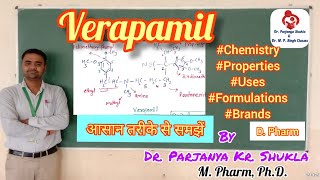 Verapamil  Antiarrhythmic Agents  Pharmaceutical Chemistry  D Pharm [upl. by Eyssej991]