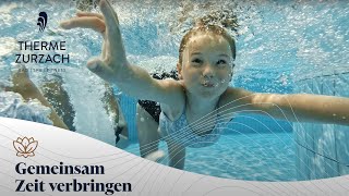 Therme Zurzach  Gemeinsam Zeit verbringen [upl. by Nisse]