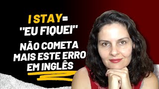 APRENDA A FORMA CORRETA DE DIZER quotEU FIQUEIquot EM INGLÊS [upl. by Jana595]