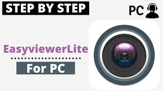 How To Download EasyviewerLite for PC Windows amp Mac On Your Computer [upl. by Jenette]