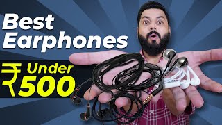 Top 5 Best Earphones Under ₹500 ⚡ ⚡ ⚡ सबसे बढ़िया Wired Earphones सिर्फ ₹500 में [upl. by Ecinnej508]