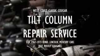 Tilt Column Repair Service  19671973 Ford  Mercury  Lincoln [upl. by Iblok]