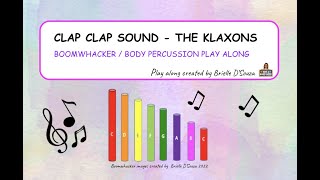 Clap Clap Sound The Klaxons Boomwhacker Play along [upl. by Noseimaj]