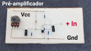 Préamplificador caseiro funcional com transístor BC 546 [upl. by Ansilme]