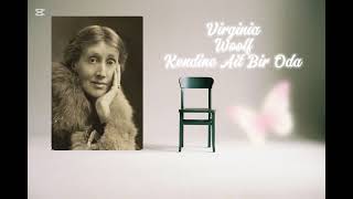 Virginia Woolf Kendine Ait Bir Oda Bölüm 6 [upl. by Nealson]