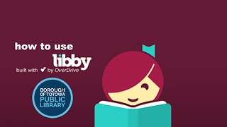 How to Use Libby by OverDrive to Access Digital Books and Audiobooks on your Phone or Tablet [upl. by Ecinrahs85]