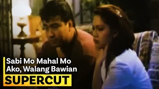 Sabi Mo Mahal Mo Ako Walang Bawian  Maricel Soriano Bong Revilla  Supercut [upl. by Ys]