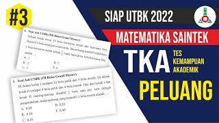 Siap UTBK 2022  TKA Matematika Saintek  Peluang  Bagian 3 [upl. by Trudy]