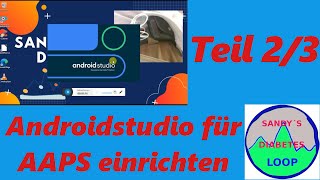 Wie ich das Android Studio 41 für AAPS vorbereitet habe Teil 2 3 [upl. by Entirb225]